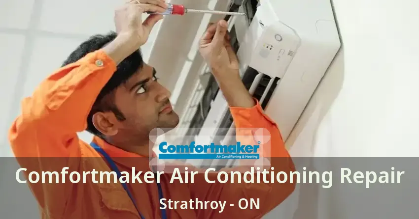 Comfortmaker Air Conditioning Repair Strathroy - ON