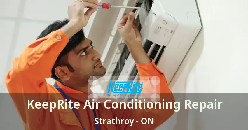 KeepRite Air Conditioning Repair Strathroy - ON