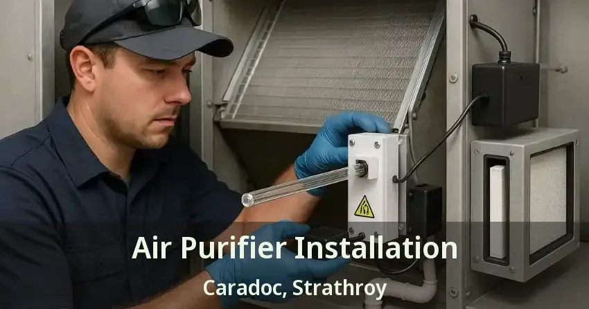 Air Purifier Installation Caradoc, Strathroy - ON