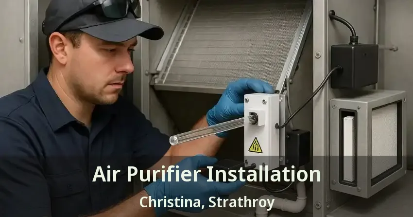 Air Purifier Installation Christina, Strathroy - ON