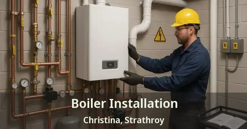 Boiler Installation Christina, Strathroy - ON