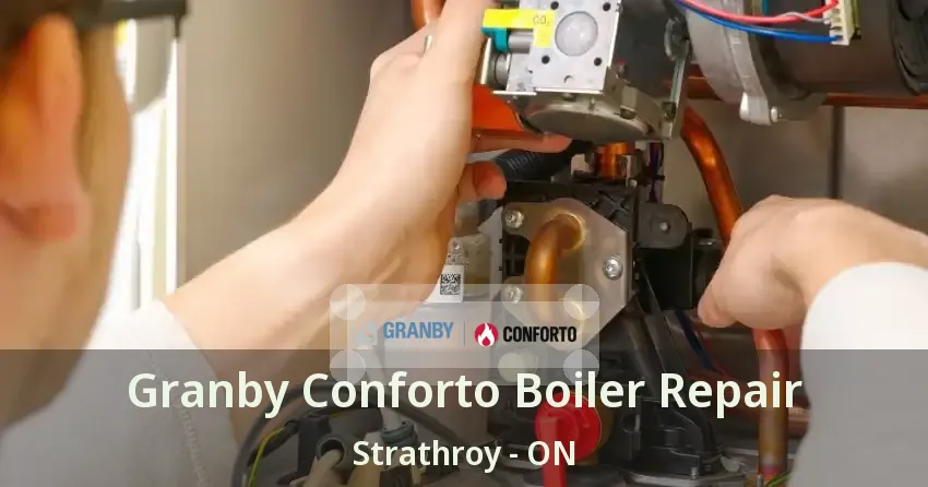 Granby Conforto Boiler Repair Strathroy - ON
