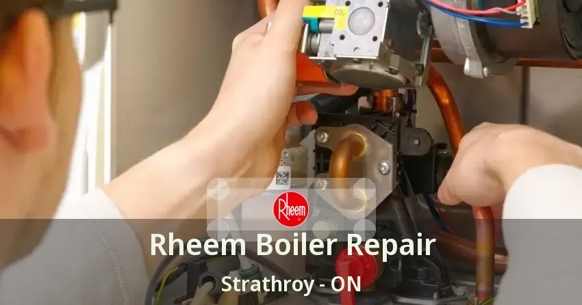 Rheem Boiler Repair Strathroy - ON