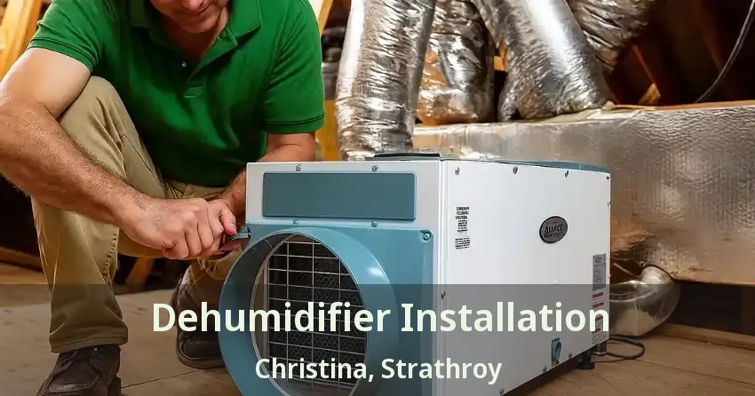 Dehumidifier Installation Christina, Strathroy - ON