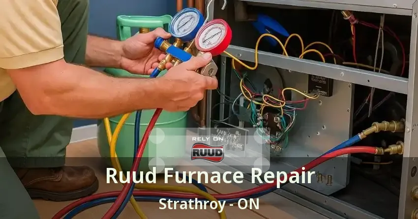 Ruud Furnace Repair Strathroy - ON