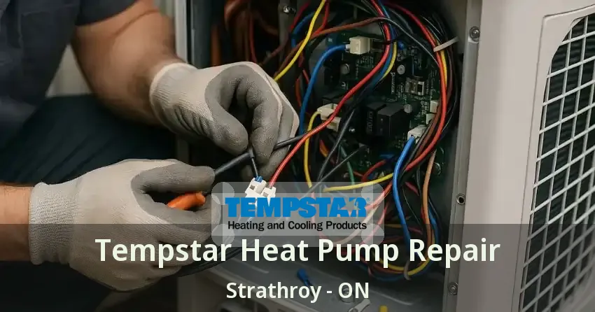 Tempstar Heat Pump Repair Strathroy - ON