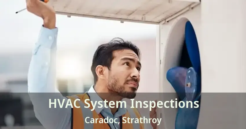 HVAC System Inspections Caradoc, Strathroy - ON