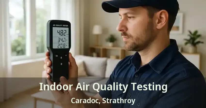 Indoor Air Quality Testing Caradoc, Strathroy - ON