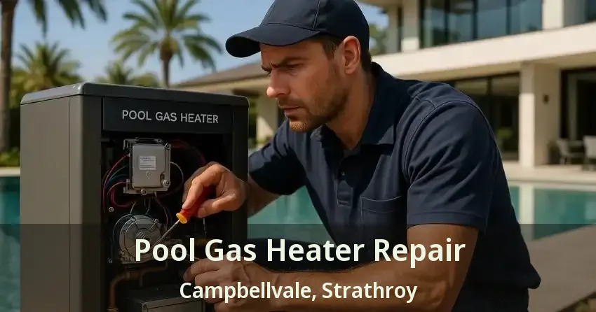 Pool Gas Heater Repair Campbellvale, Strathroy - ON