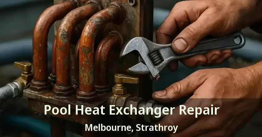 Pool Heat Exchanger Repair Melbourne, Strathroy - ON
