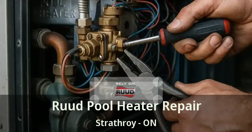 Ruud Pool Heater Repair Strathroy - ON