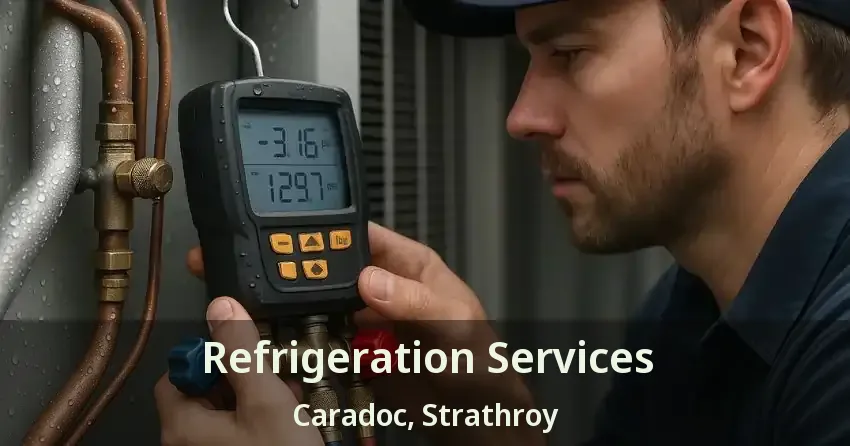 Refrigeration Services Caradoc, Strathroy - ON