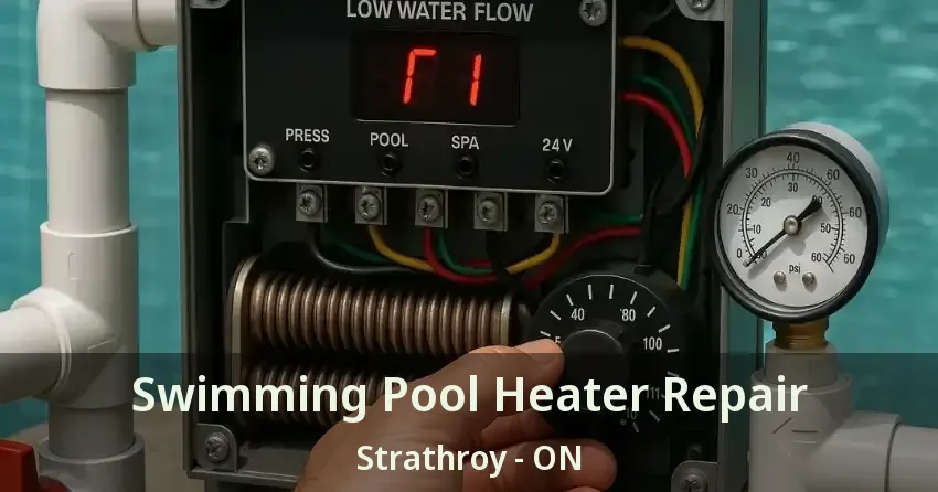 Swimming Pool Heater Repair Strathroy - ON