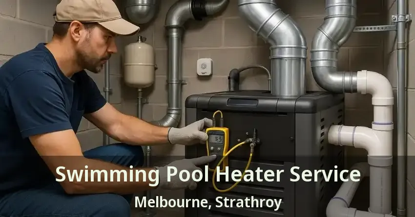 Swimming Pool Heater Service Melbourne, Strathroy - ON