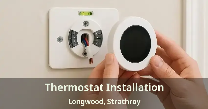 Thermostat Installation Longwood, Strathroy - ON